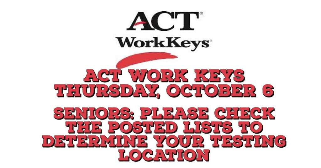 Seniors Take WorkKeys on  Thursday, October 6th